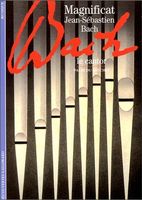 Magnificat : Jean-Sébastien Bach - le cantor