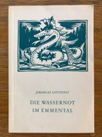 Die Wassernot im Emmental – am 13. August 1837 - J. Gotthelf
