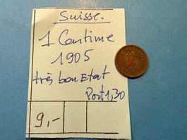 SUISSE : 1 CENTIME 1905 - très bon état