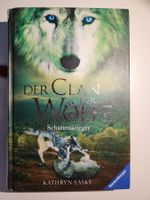 Kathryn Lasky: Clan der Wölfe - Schattenkrieger