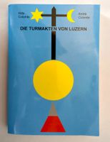 Der Inhalt der Turmkugeln im Kanton Luzern / Buch Sofcover