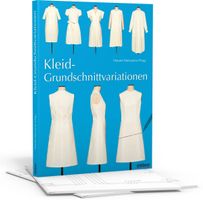 Kleid-Grundschnittvariationen Schnittmuster erstellen und Kl