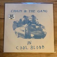 CHAIN & THE GANG - IN COOL BLOOD...OG US 2012 ...VG++/VG