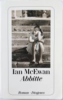Abbitte – Ian McEwan – Roman – Diogenes – TB – gut gelesen