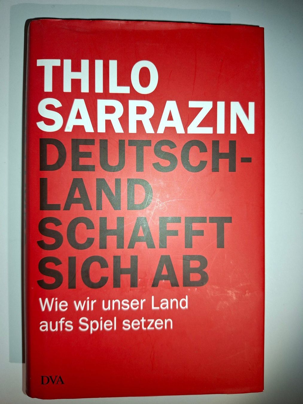 Libri: Thilo Sarrazin: Deutschland schafft sich ab – Usato da Dietikon venduto da Buchantiqdietikon