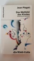 Jean Piaget - Das Weltbild des Kindes