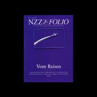 NZZ Folio: Vom Reisen (Nr. 59 vom Juni 1996)