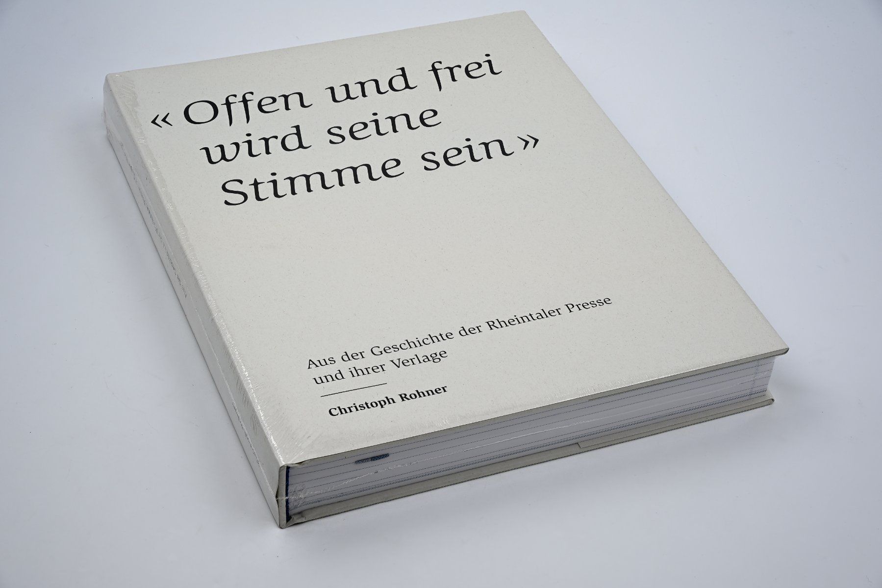 Christoph Rohner, aus der Geschichte der Rheintaler Presse (Neu und ...