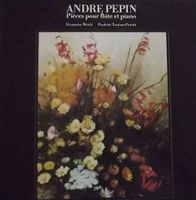 ANDRÉ PEPIN Pièces pour flûte et piano OSR Vinyle LP 1970 NM