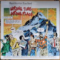 Black Mountain Blues Band – Wrong Time, Wrong Place / CH1986