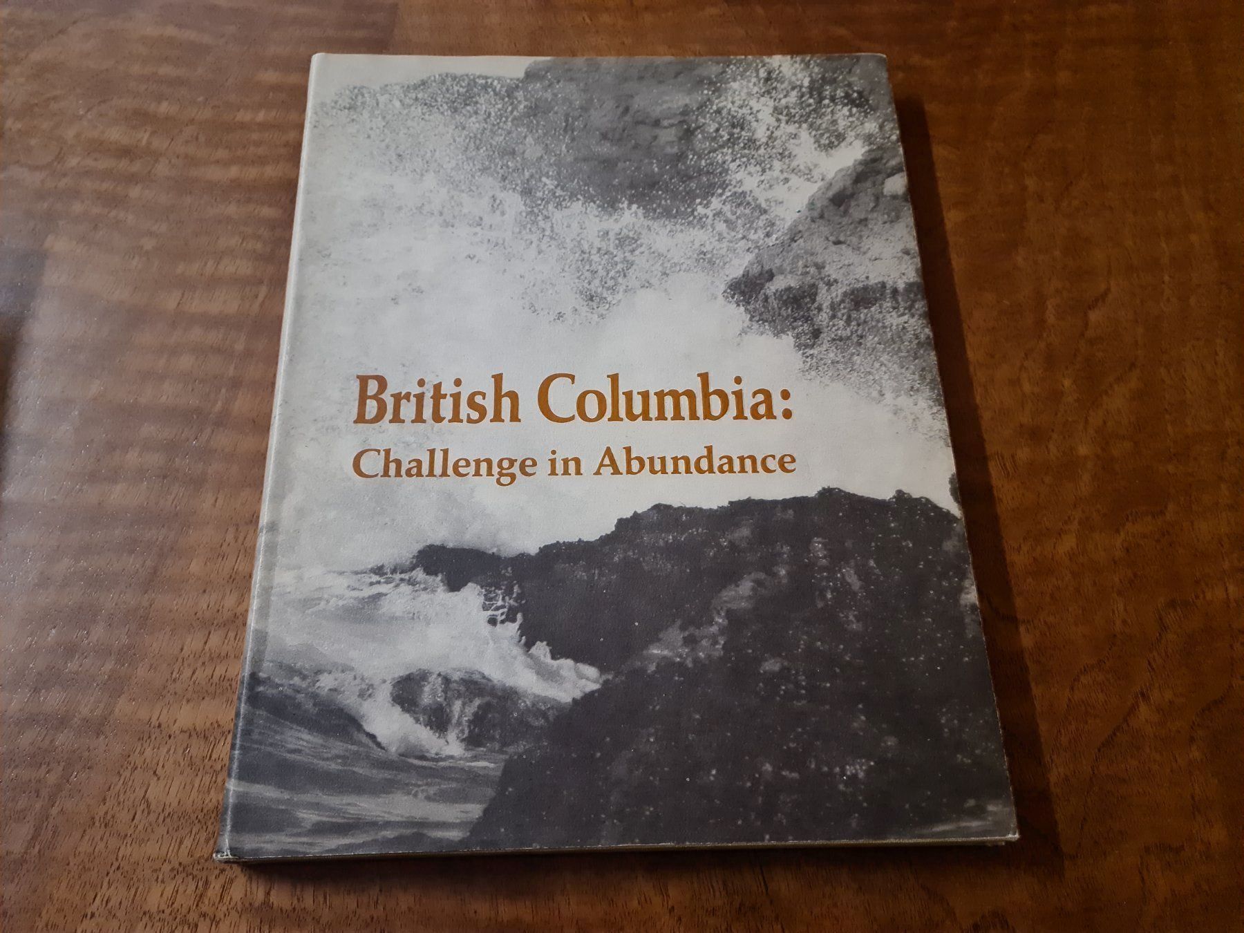 Libri: British Columbia: Challenge in Abundance – Usato da Erstfeld venduto da Mario_boe0