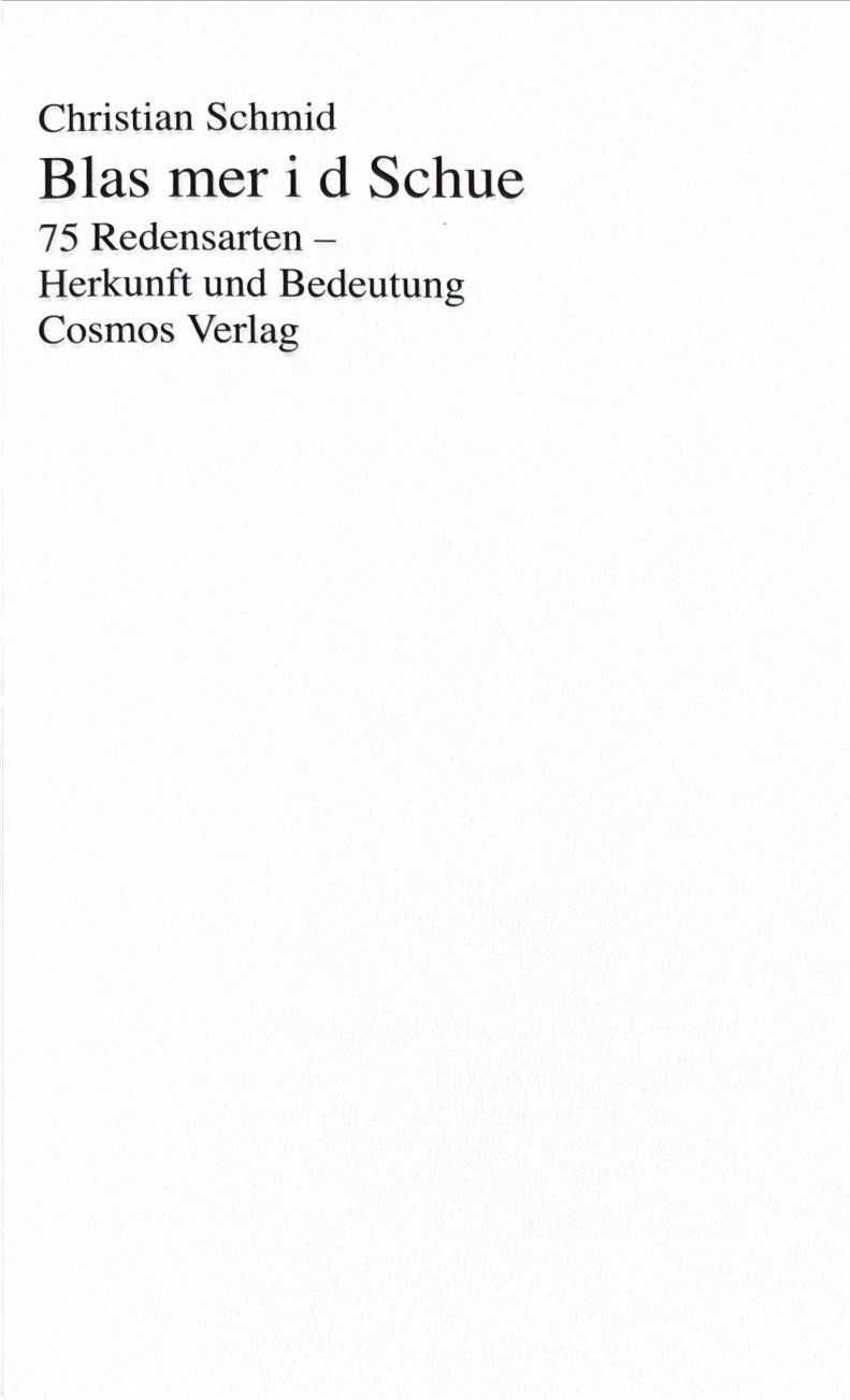Libri: Schmid Christian, Blas mer i d Schue – Nuovo (secondo la descrizione) da Sarnen venduto da Livres 2