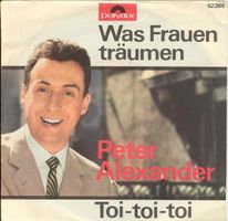Alexander Peter - Was Frauen träumen (7")