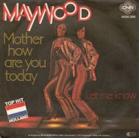 Maywood  -- Mother how are you today  Single7