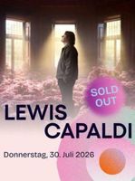 2 Lewis Capaldi Tickets für den 30.07. – Digitaler Versand