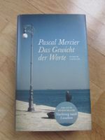 Pascal Mercier:  Das Gewicht der Worte