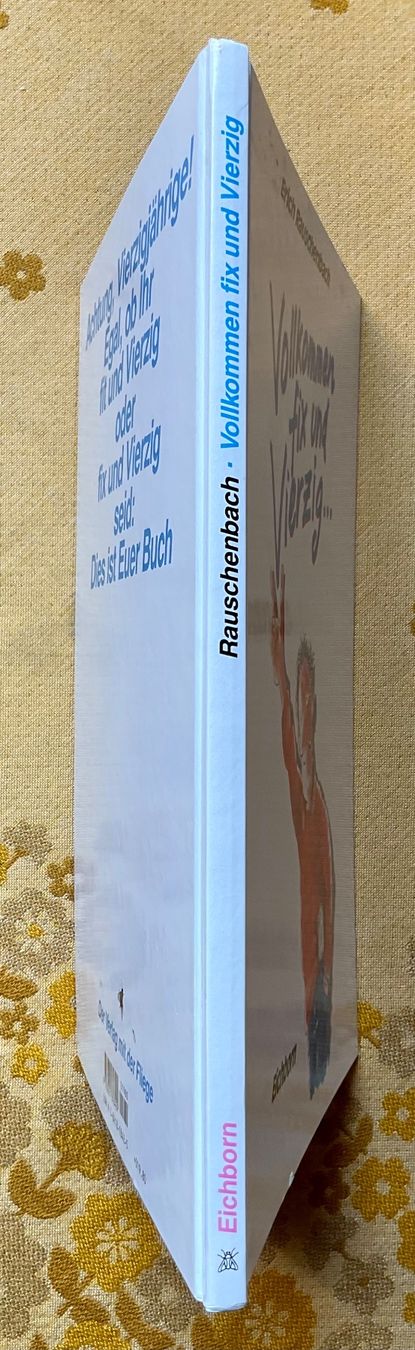 Bücher: Vollkommen Fix und Vierzig von 1998 – Gebraucht aus Endingen von nathan05 1