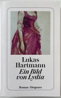 Ein Bild von Lydia – Lukas Hartmann – Roman – TB – wie neu