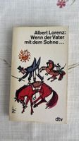 Albert Lorenz: Wenn der Vater mit dem Sohne 1978