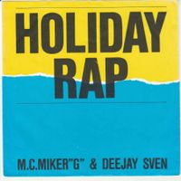 MC Miker G & DeeJay Sven - Holiday Rap 7" Vinyl 1986