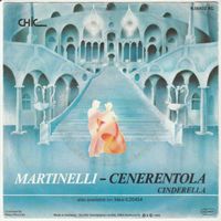 Martinelli Cenerentola Cinderella 7" Vinyl Italo Disco 1985