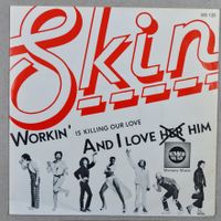 CH-Single: SKIN - Workin' Is Killing Our Love