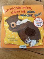 Fühlbuch "Streichele mich, dann ist alles wieder gut!"