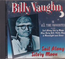 Billy Vaughn - Sail Along Silv'ry Moon (16 Favourites) ©1991