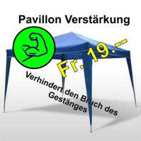 Pavillon - oder Partyzelt - Verstärkung