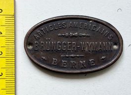 Schild Brüngger-Wymann Bern "Articles Americains" oval alt