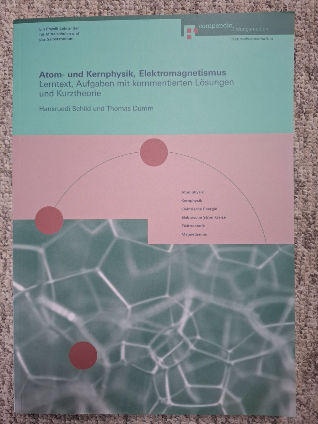 Libri: Atom- und Kernphysik, Elektromagnetismus compendio – Nuovo (secondo la descrizione) da Andwil SG venduto da marke3