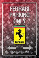 Metallic Blechschild-FERRARI PARKING ONL
