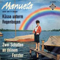 Manuela - Küsse unterm Regenbogen (7")