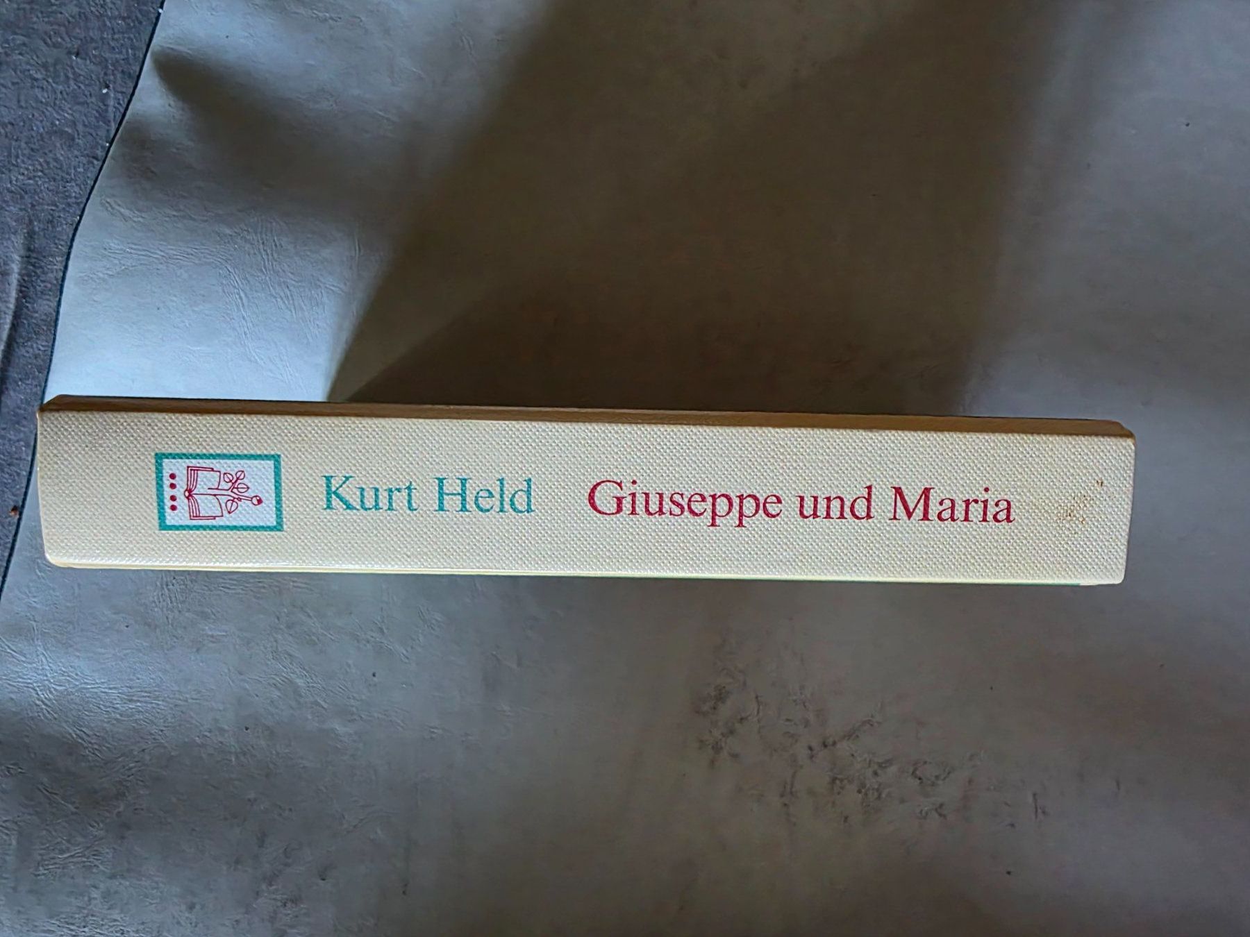 Bücher: Kurt Held - Giuseppe und Maria - 1981 Sauerländer Verlag – Gebraucht aus Walterswil BE von Lonitti 2