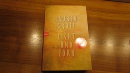 Licht und Zorn Lauren Groff