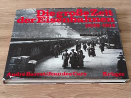Die grosse Zeit der Eisenbahnen (1832-1914) – Krüger (1979)