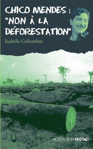 Libri: Chico Mendes: "Non à la déforestation" – Usato da Neuchâtel venduto da Dualseele