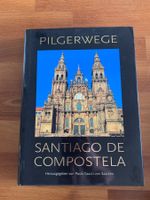 Pilgerwege Santiago de Compostela