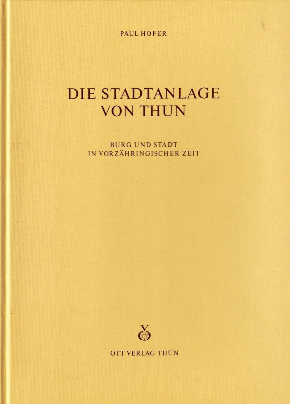 Libri: Die Stadtanlage von Thun [Buch] – Usato da Bitsch venduto da Melando