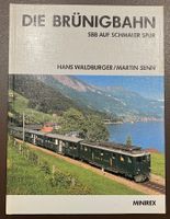 Waldburger/Senn: Die Brünigbahn SBB - Minirex