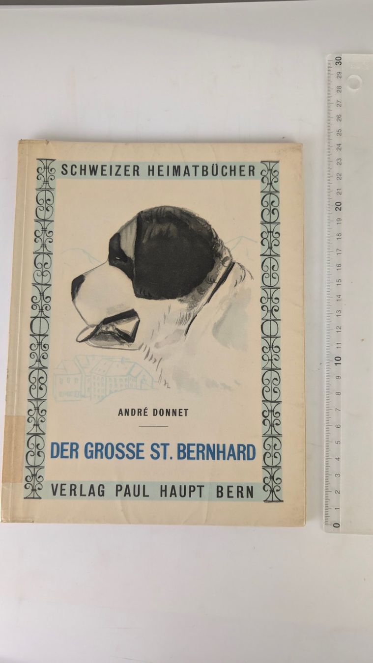 Libri: Schweizer Heimatbücher: Der grosse St. Bernhard 1950 – Usato da Zürich venduto da axolottchen