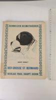 Schweizer Heimatbücher: Der grosse St. Bernhard 1950