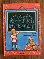 Kinderbuch: Morgen komme ich in die Schule, gut erhalten