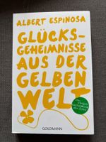 "Glücksgeheimisse aus der gelben Welt" von Albert Espinosa.