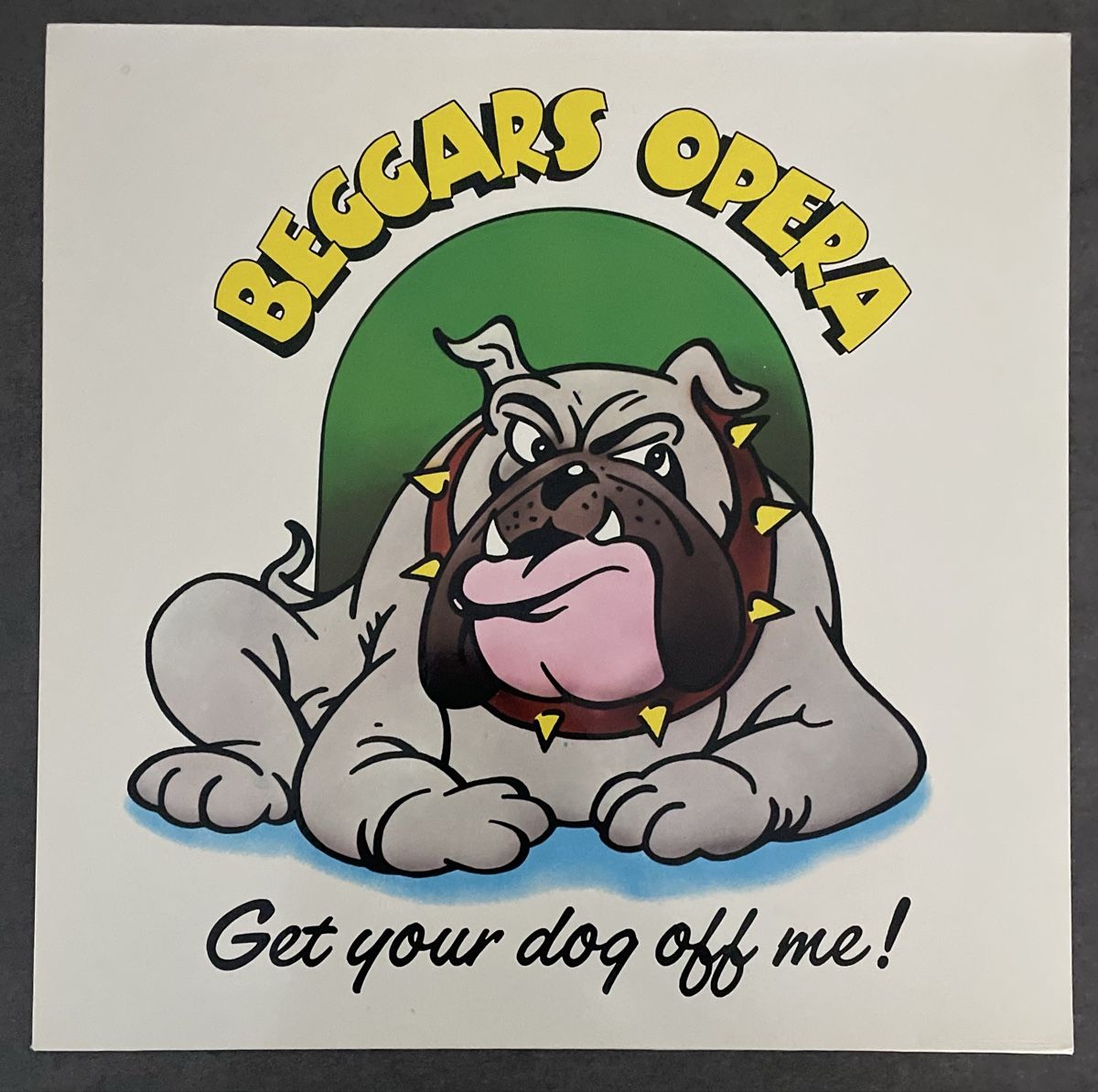 Dischi in vinile: Beggers Opera, Get Your Dog Off Me – Usato da Aadorf venduto da Assyrian-Bazar
