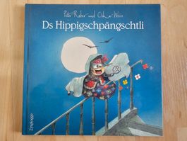 Ds Hippigschpänschtli - Kinderbuch Klassiker