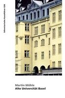 Kunstführer GSK Nummer 795 "Alte Universität Basel"