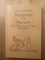Patrick Parrinder – Shadows of the Future