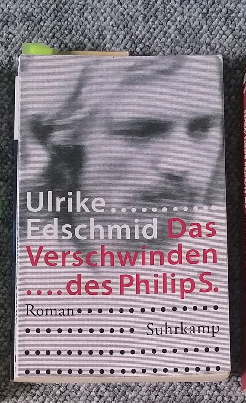Bücher: Ulrike Edschmid "Das Verschwinden des Philips" – Gebraucht aus Steffisburg von Dancer77