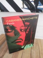 Cabanes/Manchette-Fatale